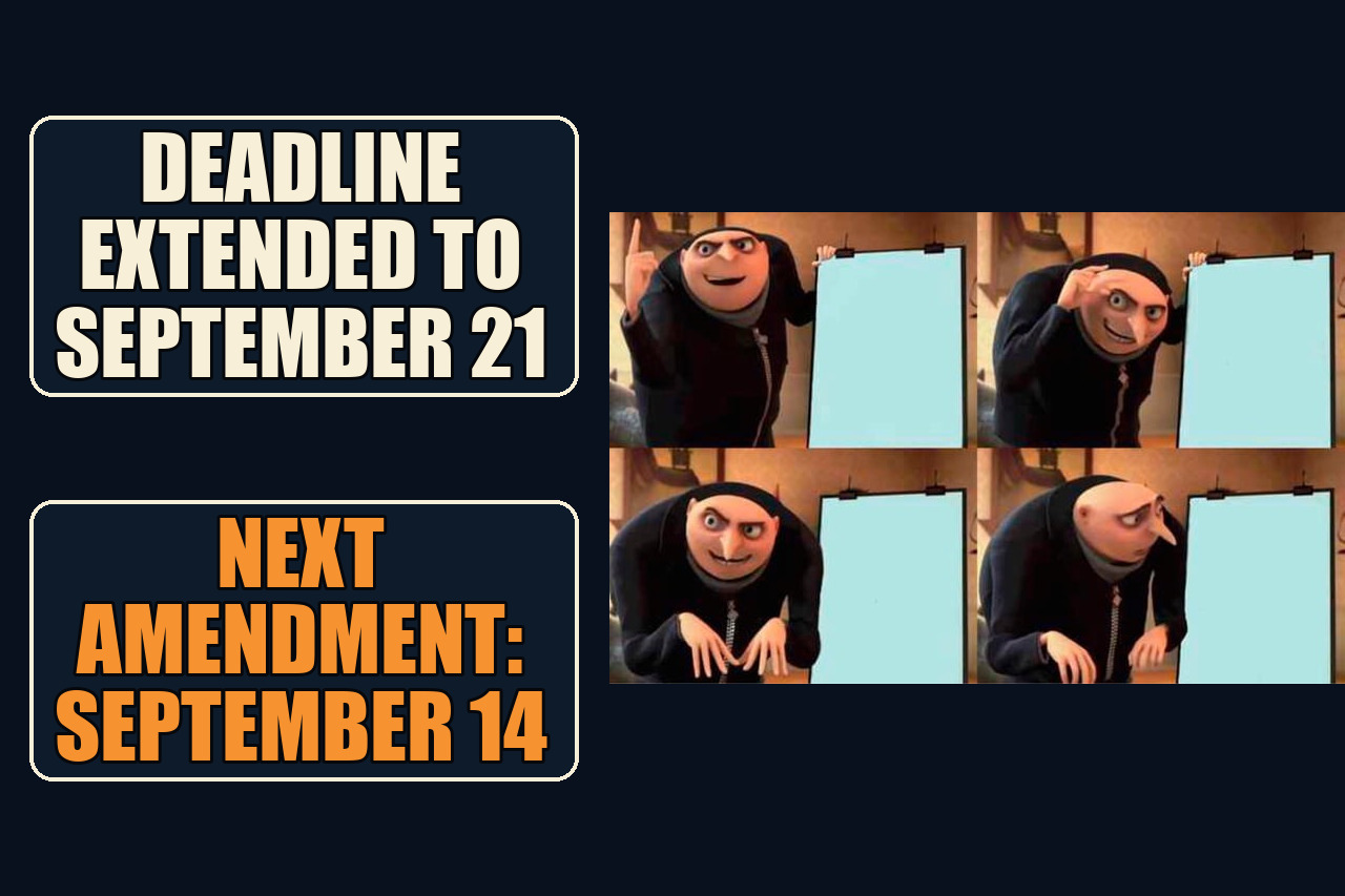Gru's Plan four-panel reaction with the setup Deadline extended to September 21 and the payoff Next amendment: September 14.
