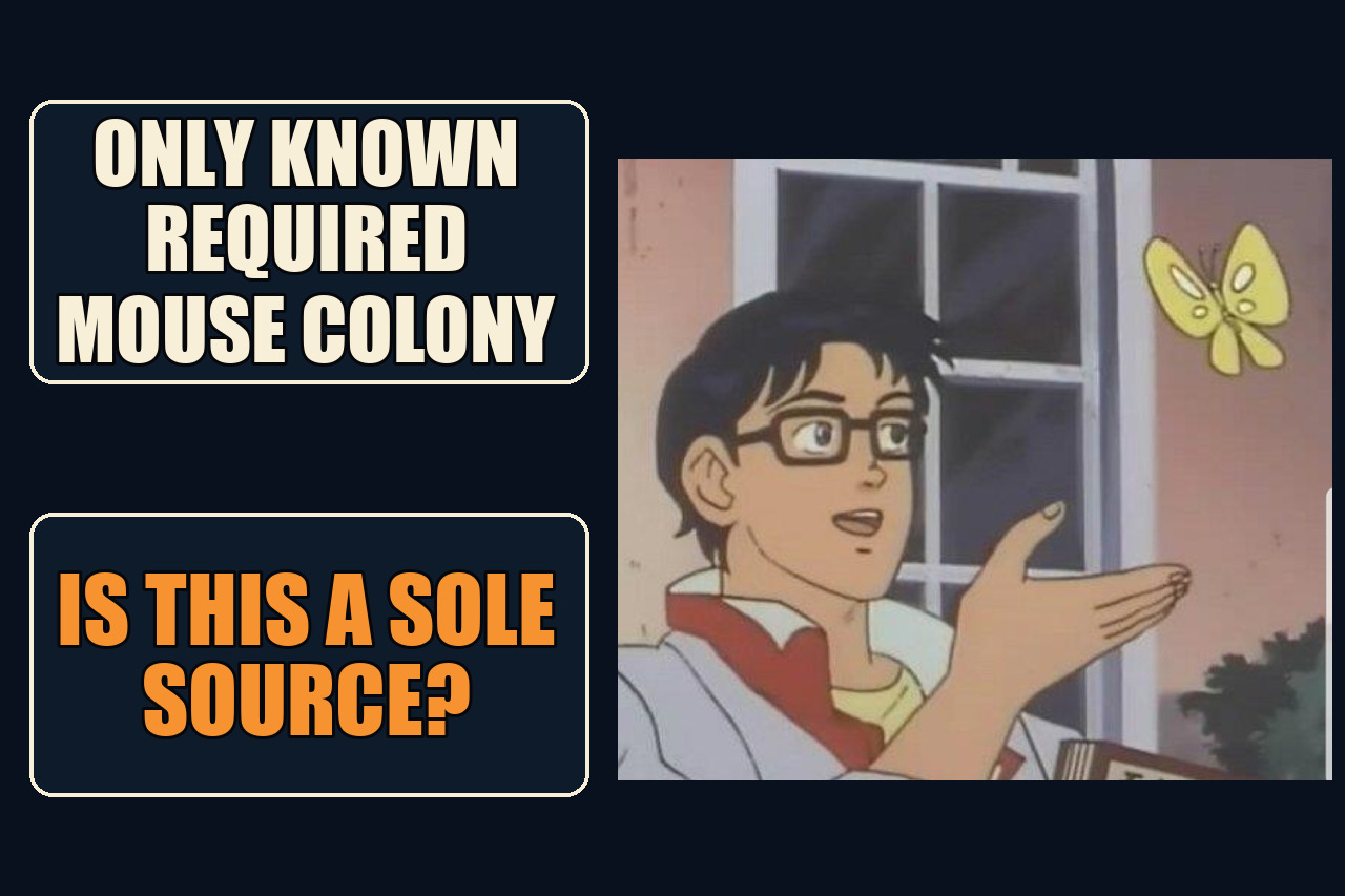 Is This a Pigeon reaction frame with the setup Only known required mouse colony and the payoff Is this a sole source?