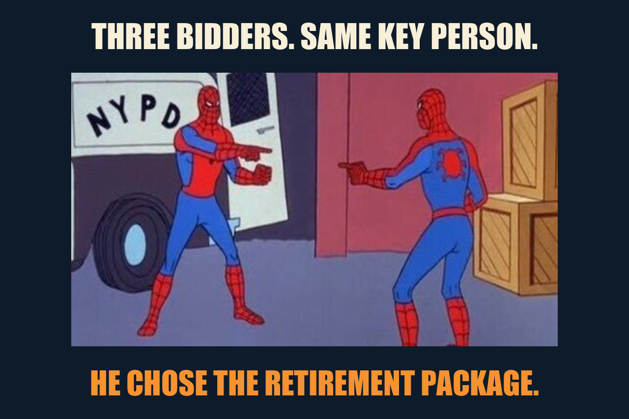 Spider-Man Pointing at Spider-Man meme: THREE BIDDERS. SAME KEY PERSON. / HE CHOSE THE RETIREMENT PACKAGE.