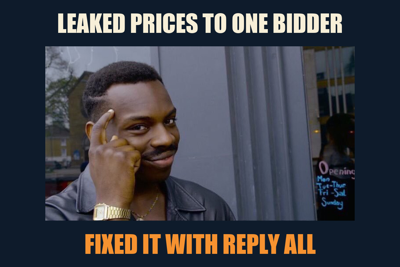 Roll Safe meme: LEAKED PRICES TO ONE BIDDER / FIXED IT WITH REPLY ALL