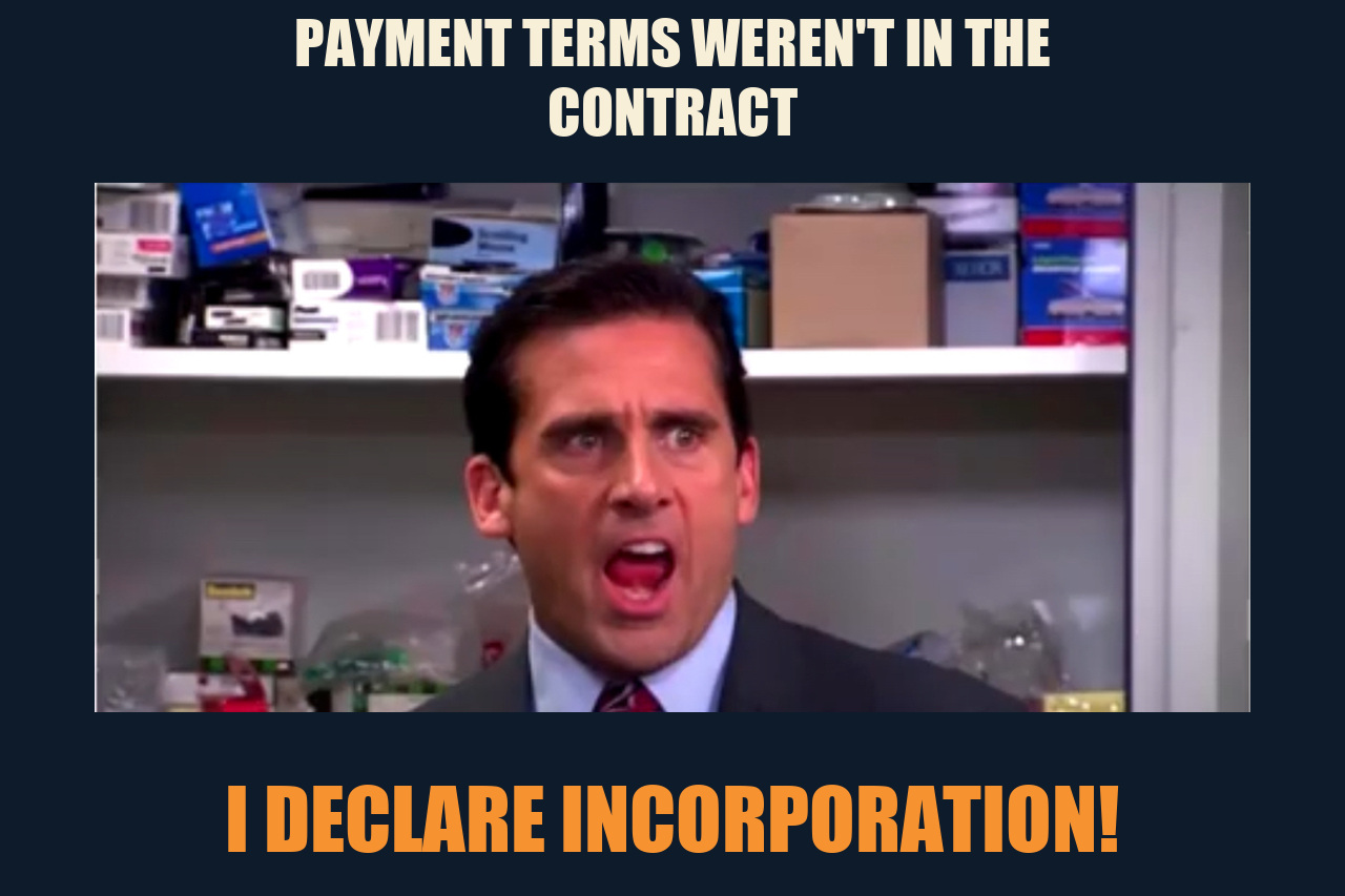 Michael Scott Declares Bankruptcy meme: PAYMENT TERMS WEREN'T IN THE CONTRACT / I DECLARE INCORPORATION!