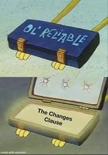 Comment attachment by Timothy Wilhelm: SpongeBob opens an Ol’ Reliable case containing The Changes Clause.