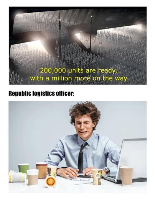 Star Wars announces 200,000 units ready and a million more on the way, followed by a crying office worker labeled Republic logistics officer.