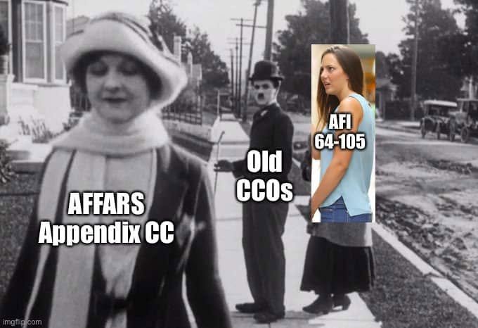 Silent-film distracted-boyfriend variation: old CCOs look back at AFFARS Appendix CC while accompanied by AFI 64-105.