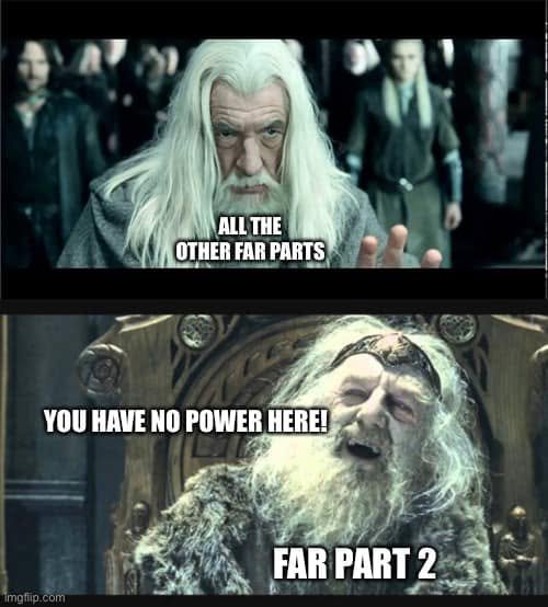 Gandalf labelled all the other FAR parts confronts a seated king labelled FAR Part 2, who says You have no power here.