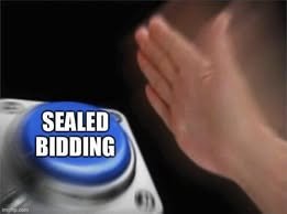 Comment attachment by Andy Knott: Comment meme showing a hand about to hit a blue button labelled Sealed Bidding.