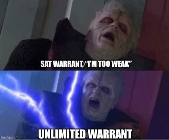 Two fantasy reaction panels contrast SAT WARRANT, I’M TOO WEAK with UNLIMITED WARRANT.