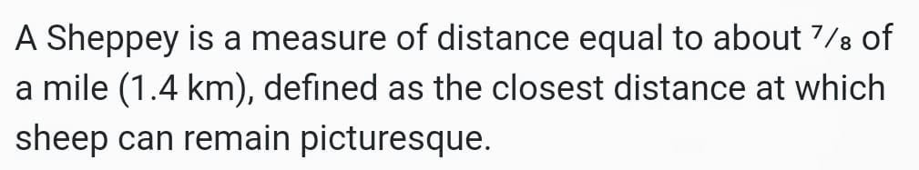 Comment attachment by Christopher Rasmussen: Source text image describing a Sheppey as a distance related to how far away sheep remain picturesque; external source unidentified.