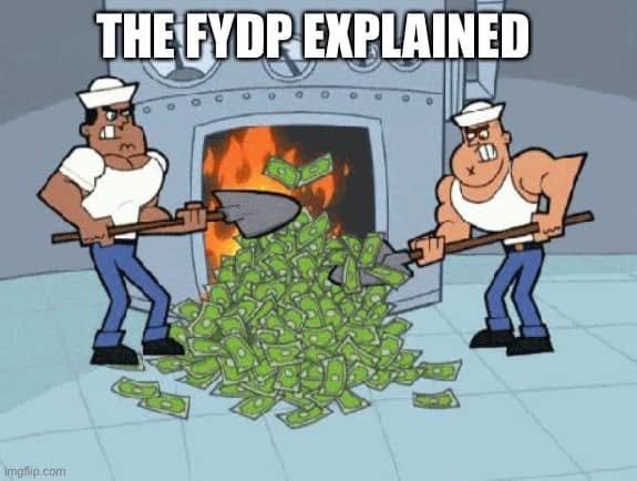 Cartoon workers shovel banknotes into a furnace under the caption “The FYDP explained.”