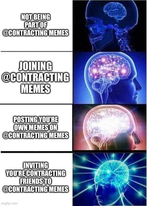 Expanding-brain meme progresses from not joining Contracting Memes to joining, posting memes, and inviting contracting friends.