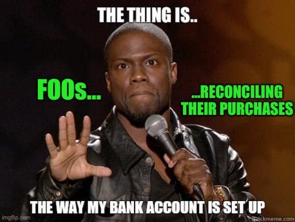 A performer explains The way my bank account is set up, labelled as FOOs reconciling their purchases.